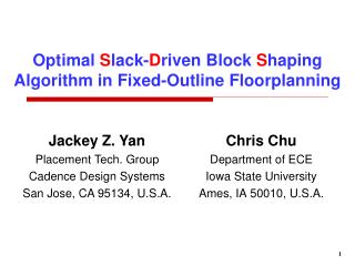 Optimal S lack- D riven Block S haping Algorithm in Fixed-Outline Floorplanning