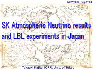 Takaaki Kajita, ICRR, Univ. of Tokyo