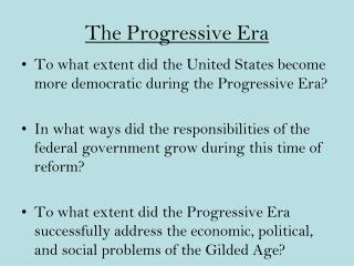 The Progressive Era