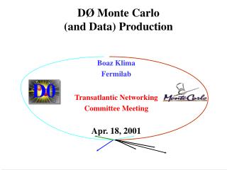 DØ Monte Carlo (and Data) Production