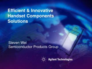 Steven Wei Semiconductor Products Group