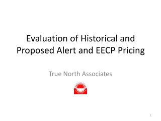 Evaluation of Historical and Proposed Alert and EECP Pricing