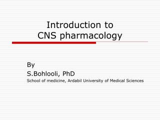 Introduction to CNS pharmacology