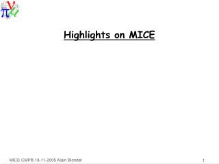 Highlights on MICE