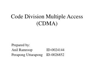 Code Division Multiple Access (CDMA)