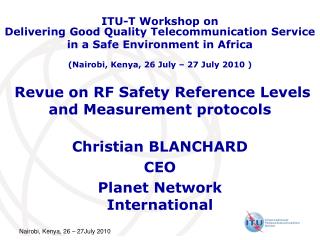 Revue on RF Safety Reference Levels and Measurement protocols