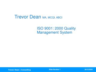 Trevor Dean MA, MCQI, ABCI