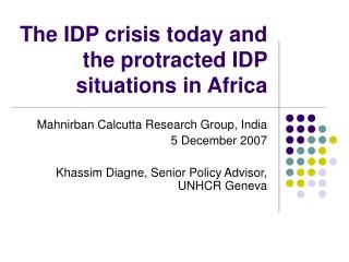 The IDP crisis today and the protracted IDP situations in Africa