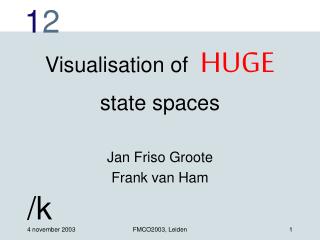 Visualisation of HUGE state spaces