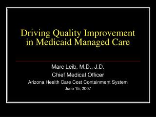 Driving Quality Improvement in Medicaid Managed Care