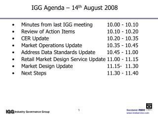 IGG Agenda – 14 th August 2008