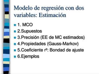 Modelo de regresión con dos variables: Estimación