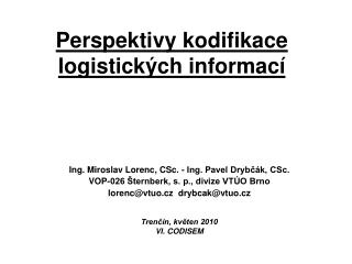 Perspektivy kodifikace logistických informací