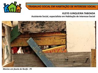 TRABALHO SOCIAL EM HABITAÇÃO DE INTERESSE SOCIAL