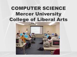 COMPUTER SCIENCE Mercer University College of Liberal Arts
