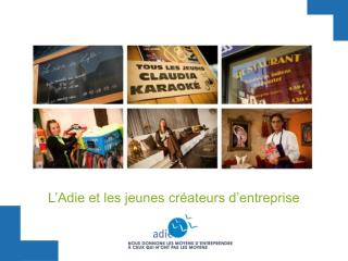 L’Adie et les jeunes créateurs d’entreprise