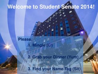 Welcome to Student Senate 2014!