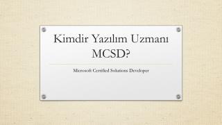 Kimdir Yazılım Uzmanı MCSD?