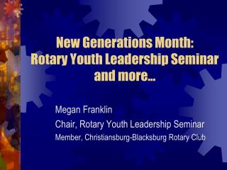 New Generations Month: Rotary Youth Leadership Seminar and more…