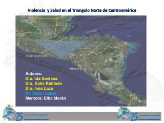 Violencia y Salud en el Triangulo Norte de Centroamérica