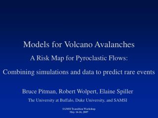 Models for Volcano Avalanches A Risk Map for Pyroclastic Flows: