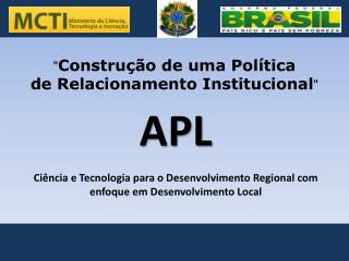 &quot; Construção de uma Política de Relacionamento Institucional &quot;