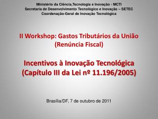 Ministério da Ciência,Tecnologia e Inovação - MCTI