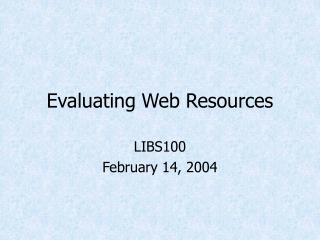 Evaluating Web Resources