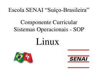 Componente Curricular Sistemas Operacionais - SOP