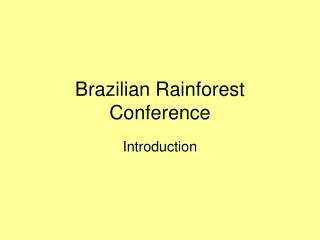 Brazilian Rainforest Conference