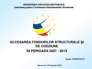 Sorin VOICESCU Bucureşti, 20 ianuarie 2010