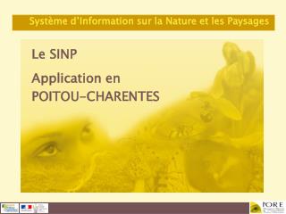 Le SINP Application en POITOU-CHARENTES