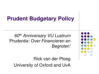 Prudent Budgetary Policy