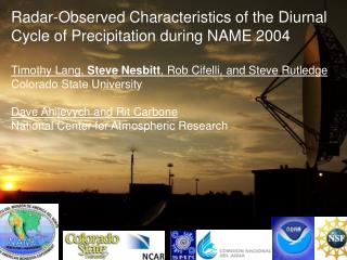 Radar-Observed Characteristics of the Diurnal Cycle of Precipitation during NAME 2004  