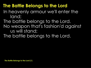 The Battle Belongs to the Lord