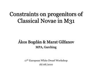 Constraints on progenitors of Classical Novae in M31