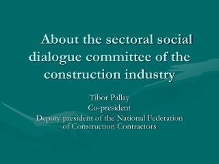 About the sectoral social dialogue committee of the construction industry