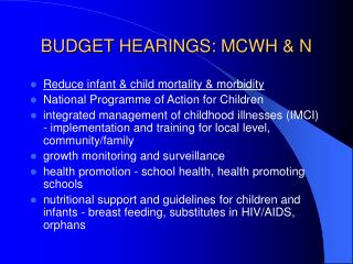 BUDGET HEARINGS: MCWH &amp; N