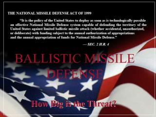 BALLISTIC MISSILE DEFENSE