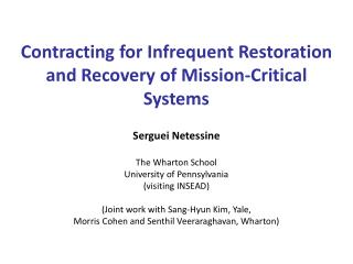 Contracting for Infrequent Restoration and Recovery of Mission-Critical Systems