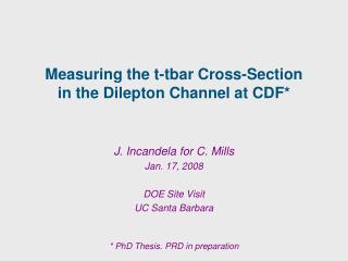 Measuring the t-tbar Cross-Section in the Dilepton Channel at CDF*