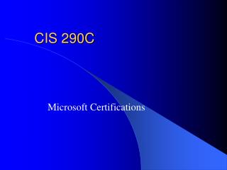 CIS 290C