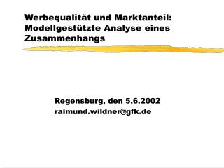 Werbequalität und Marktanteil: Modellgestützte Analyse eines Zusammenhangs