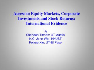 Access to Equity Markets, Corporate Investments and Stock Returns: International Evidence