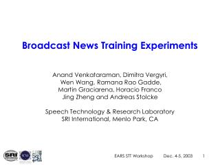 Broadcast News Training Experiments