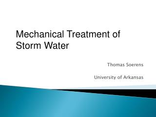 Thomas Soerens University of Arkansas