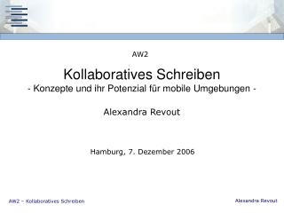 Kollaboratives Schreiben - Konzepte und ihr Potenzial für mobile Umgebungen -