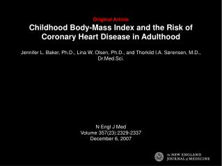 Original Article Childhood Body-Mass Index and the Risk of Coronary Heart Disease in Adulthood