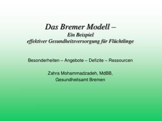 Das Bremer Modell – Ein Beispiel effektiver Gesundheitsversorgung für Flüchtlinge