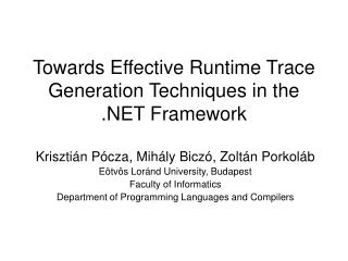 Towards Effective Runtime Trace Generation Techniques in the .NET Framework